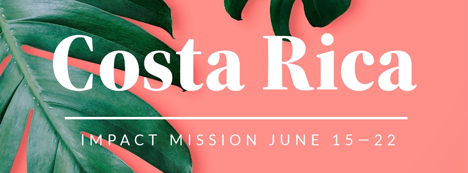 2024 IMPACT Mission Trip Registration Costa Rica Kenilworth Union Church   Costa Rica.webp